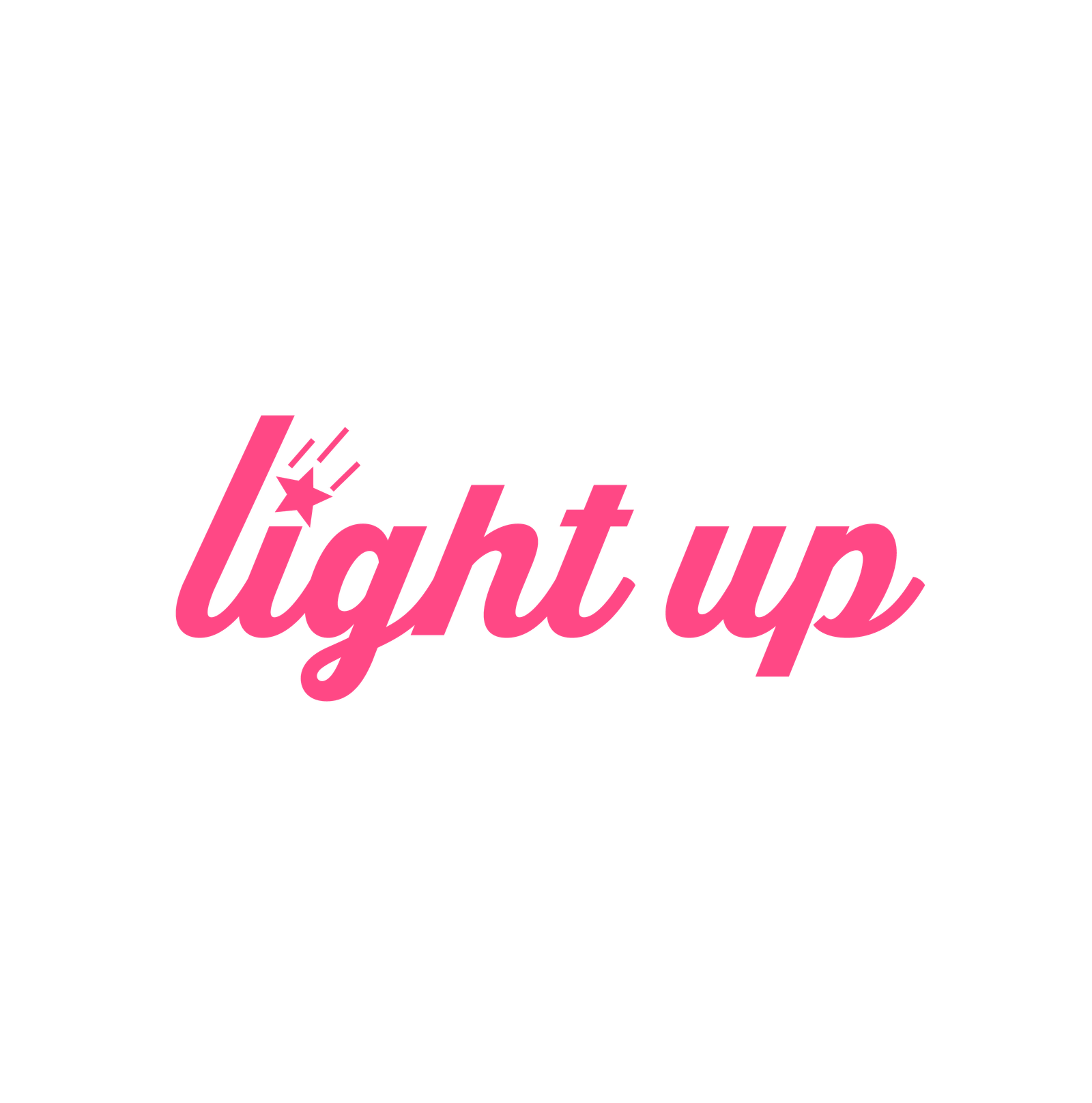 LIGHT UP